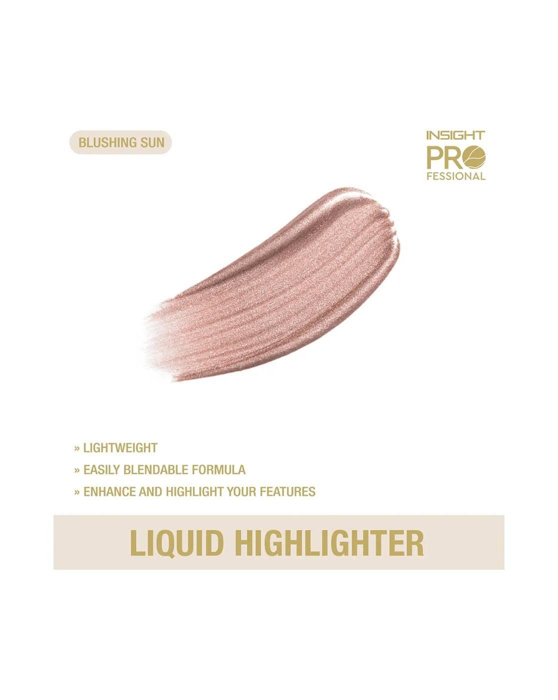 Insight Pro Blushing Sun Liquid Highlighter for a Radiant Look – 25ml